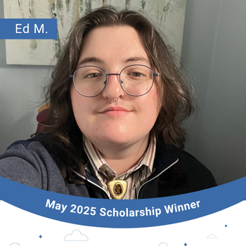 May 2025 Scholarship Winner Instagram Post- Ed M. insta (350 x 350 px)