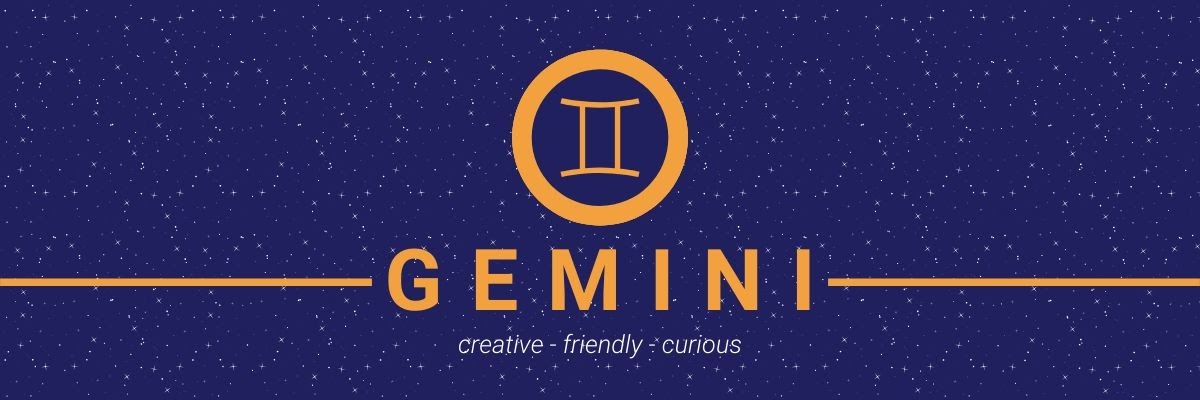 Gemini. Creative, friendly, curious.