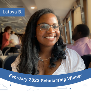 February 2023 Scholarship Winner Instagram Post- Latoya B.